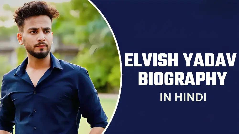 Elvish Yadav biography in hindi
