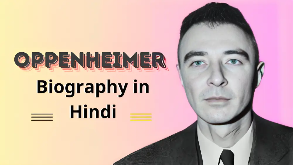 Oppenheimer biography in Hindi