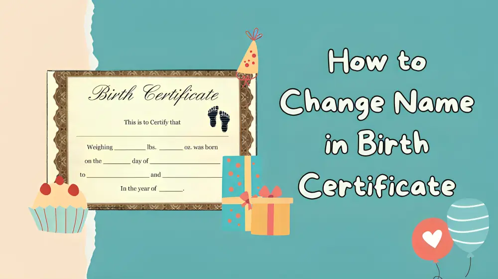 How to change name in birth certificate