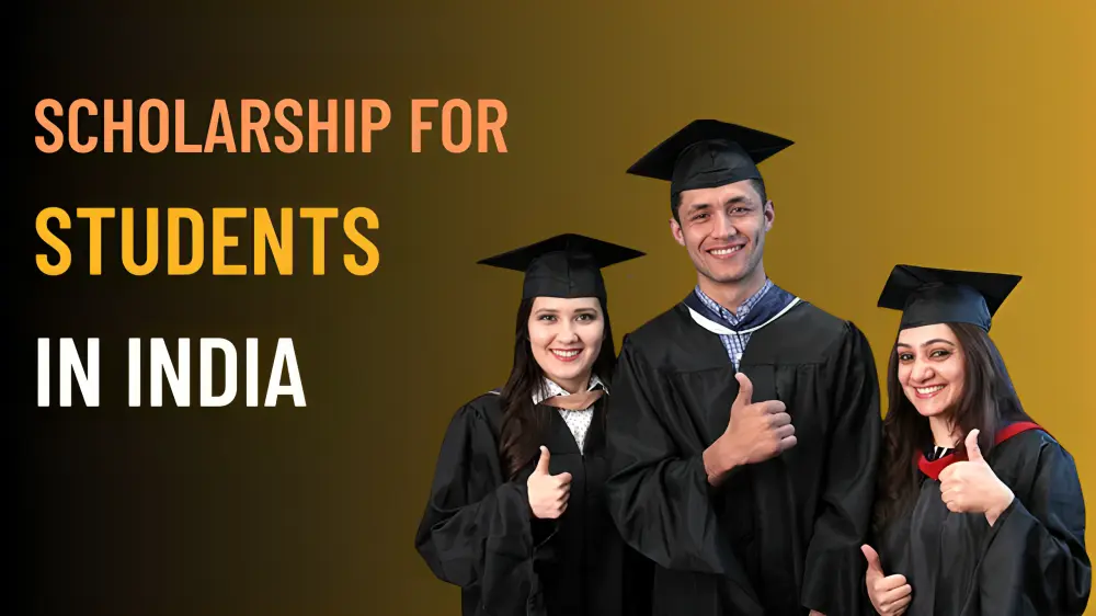 Scholarship for students in india